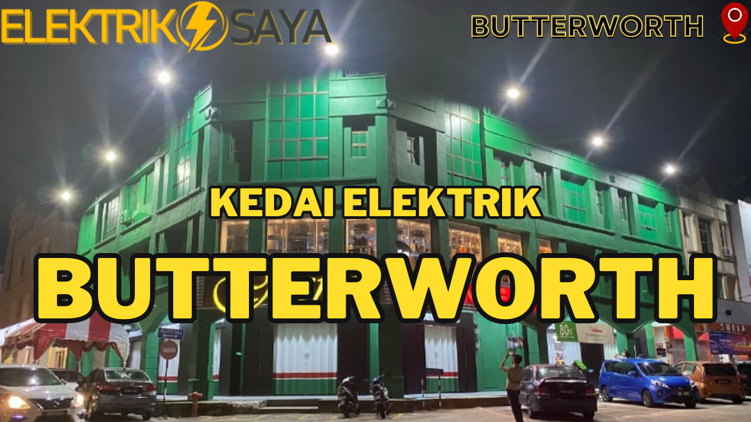 kedai elektrik terbaik di seberang perai